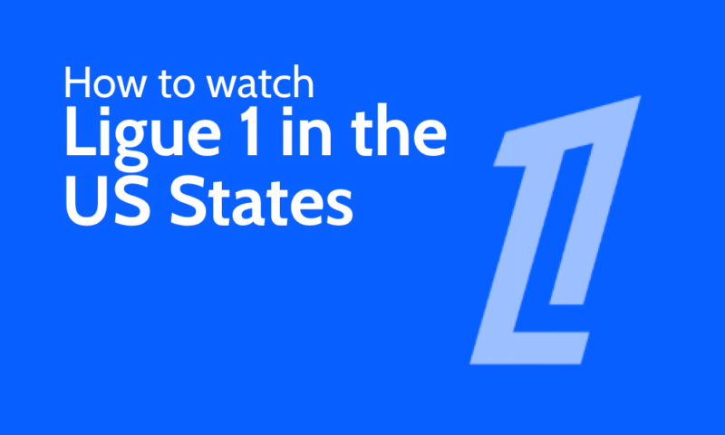 How to Watch Ligue 1 in US States how to watch ligue 1 in us states